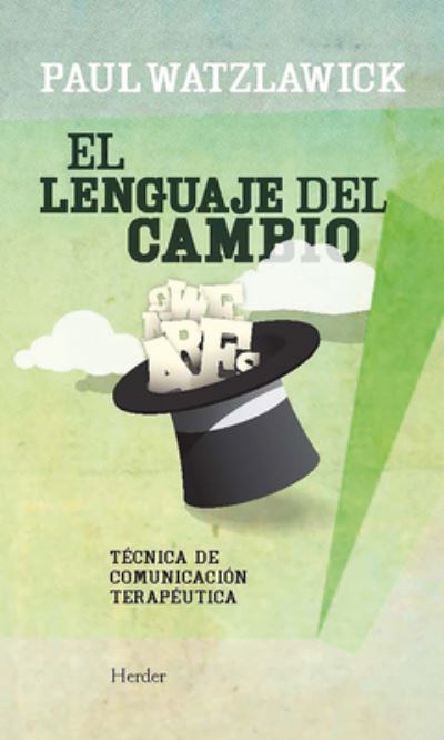 Cover for Paul Watzlawick · El Lenguaje del Cambio (Paperback Book) (2021)