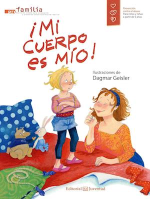 Cover for Dagmar Geisler · Mi Cuerpo Es Mio! (N/A)