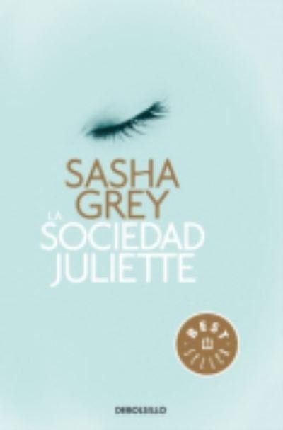 Cover for Sasha Grey · La sociedad Juliette (Paperback Bog) (2014)