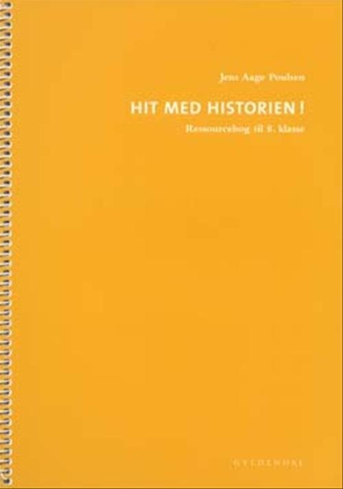 Cover for Jens Aage Poulsen · Hit med Historien!: Hit med Historien! (Sewn Spine Book) [1e uitgave] (2006)