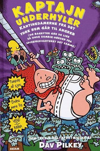 Cover for Dav Pilkey · Kaptajn Underhyler: Kaptajn Underhyler (3) - Kantinedamerne fra det ydre rum går til angreb (Indbundet Bog) [1. udgave] [Indbundet] (2005)