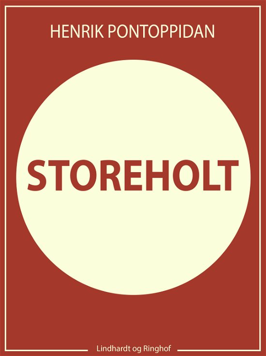 Cover for Henrik Pontoppidan · De dødes rige: Storeholt (Sewn Spine Book) [1º edição] (2017)