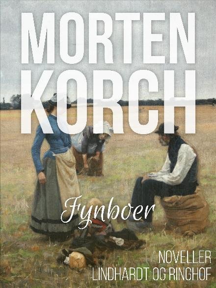 Cover for Morten Korchs Books and Films · Fynboer (Sewn Spine Book) [1º edição] (2018)