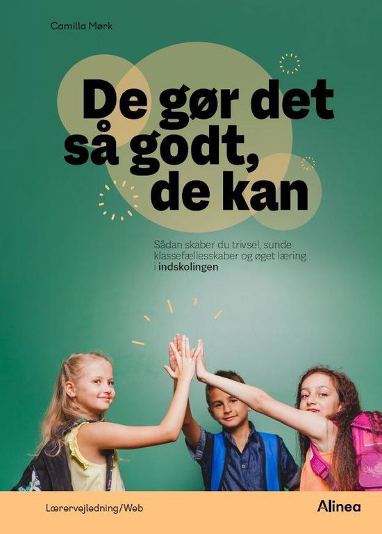 Cover for Camilla Mørk · De gør det så godt, de kan: De gør det så godt, de kan, indskoling (Spiral Book) [1st edition] (2021)