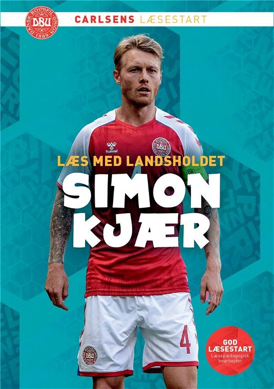 Cover for Ole Sønnichsen; Simon Kjær; DBU · Læs med landsholdet: Læs med landsholdet - Simon Kjær (Indbundet Bog) [2. udgave] (2022)