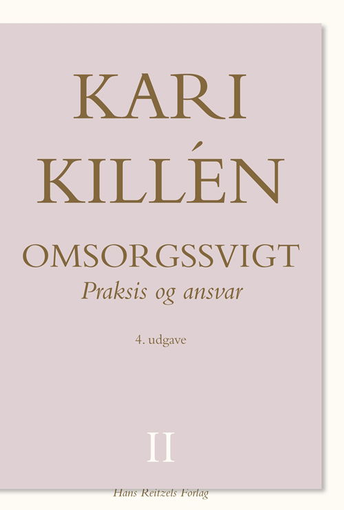 Cover for Kari Killén · Omsorgssvigt Bind II (Sewn Spine Book) [4. wydanie] (2012)