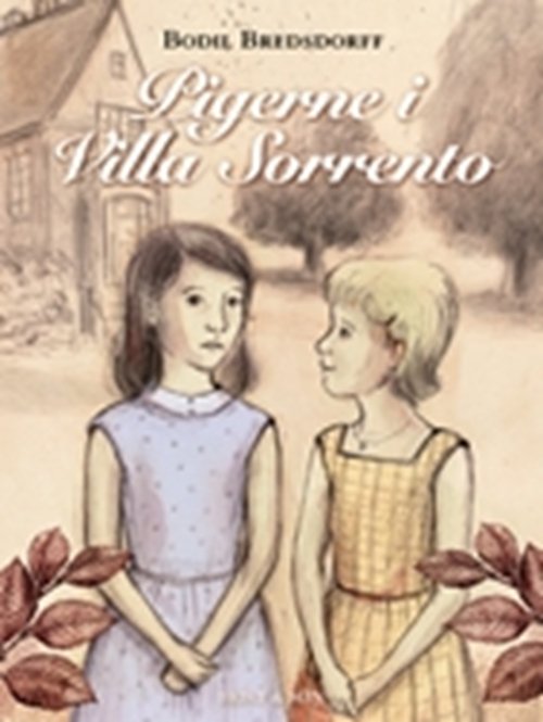 Cover for Bodil Bredsdorff · Pigerne i Villa Sorrento (Sewn Spine Book) [1e uitgave] (2009)