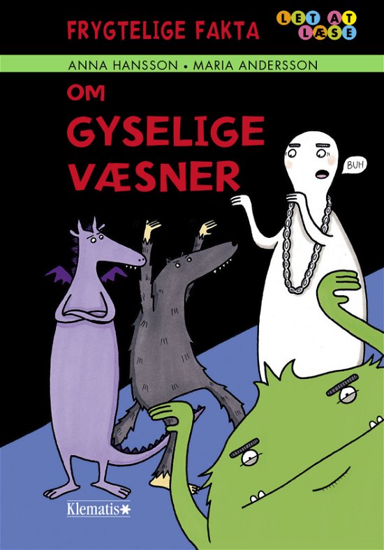 Cover for Anna Hansson · Frygtelige fakta om gyselige væsener (Innbunden bok) [1. utgave] (2018)