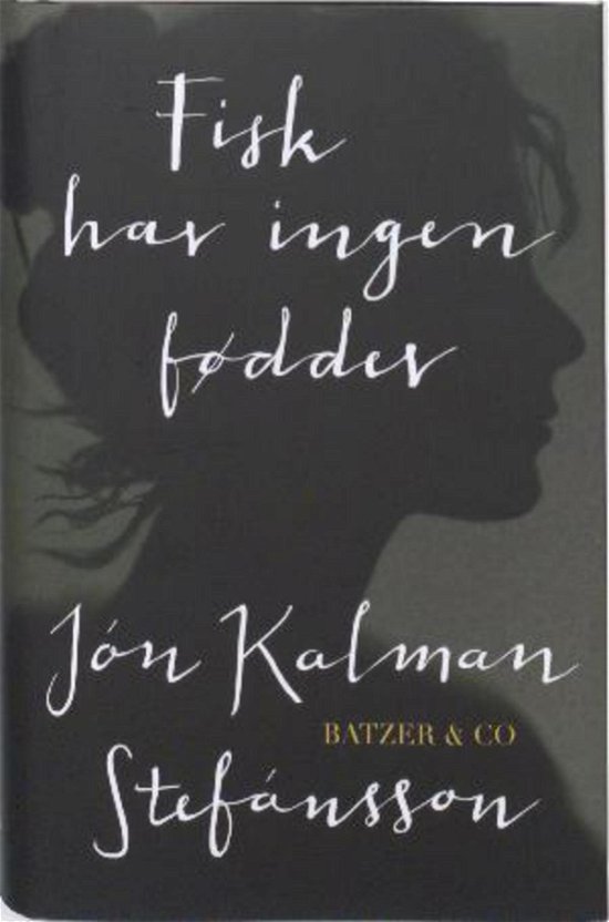 Cover for Jón Kalman Stefánsson · Fisk har ingen fødder (Lydbok (MP3)) (2016)