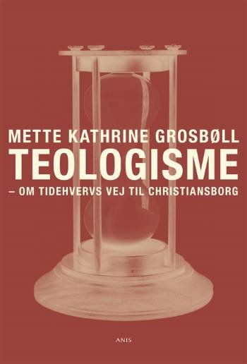 Cover for Mette Kathrine Grosbøll · Teologisme (Poketbok) [1:a utgåva] (2007)