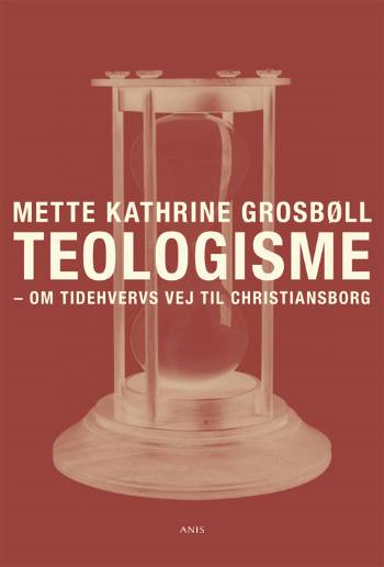 Cover for Mette Kathrine Grosbøll · Teologisme (Heftet bok) [1. utgave] (2007)