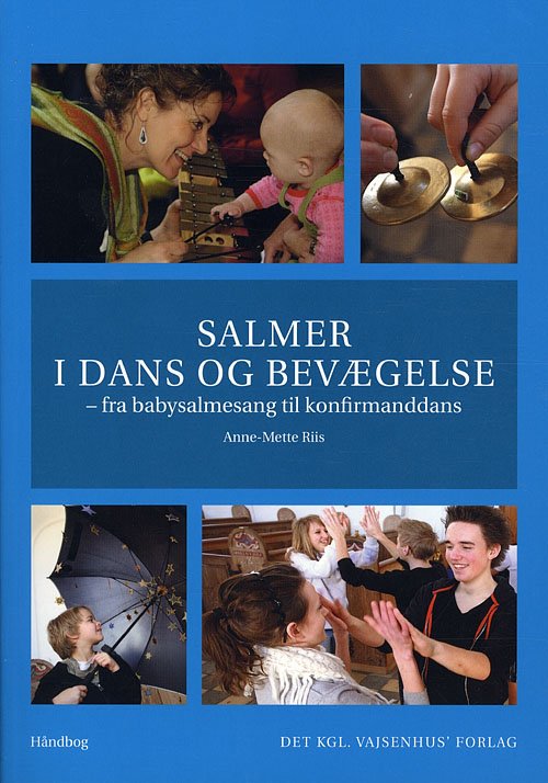 Cover for Anne-Mette Riis · Salmer i dans og bevægelse (Hæftet bog) [2. udgave] (2011)