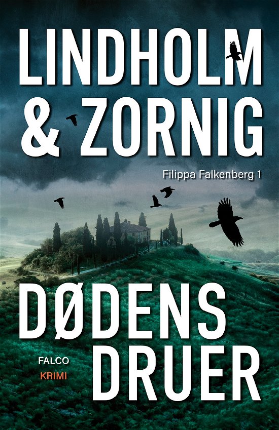 Cover for Mikael Lindholm og Lisbeth Zornig · Filippa Falkenberg: Dødens druer (Gebundesens Buch) [1. Ausgabe] (2023)