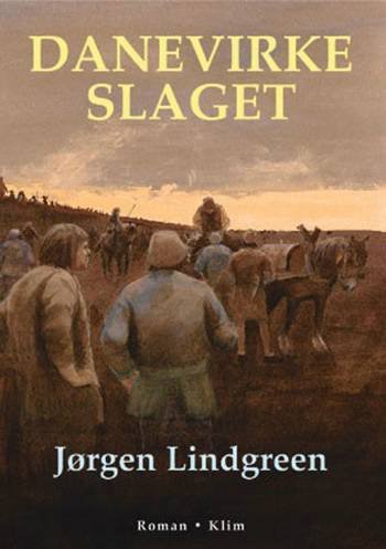 Cover for Jørgen Lindgreen · Danevirkeslaget (Bog) (2004)
