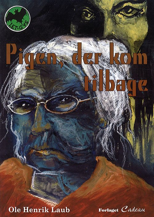 Cover for Ole Henrik Laub · Letgys. Niveau 3, 22: Pigen, der kom tilbage (Hæftet bog) [1. udgave] (2007)