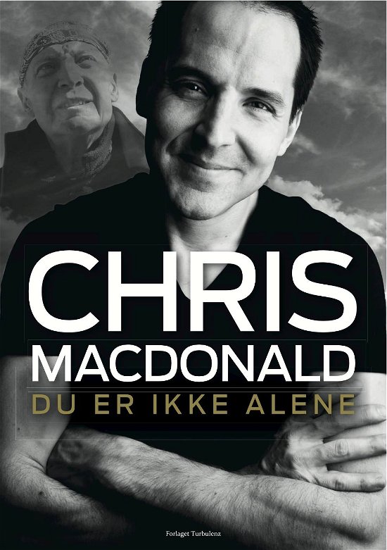 Cover for Chris MacDonald · Du er ikke alene (Bound Book) [1º edição] [Indbundet] (2011)