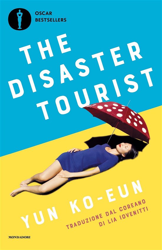 Cover for Yun Ko-eun · The Disaster Tourist. Ediz. Italiana (Book)