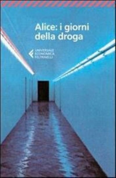 Cover for Vv Aa · Alice i giorni della droga (Paperback Book) (2014)