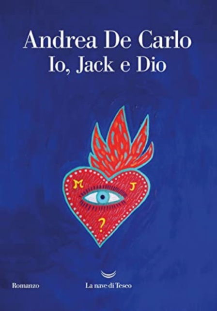 Cover for Andrea De Carlo · Io, Jack E Dio (Book)