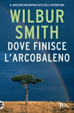 Cover for Wilbur Smith · Dove Finisce L'arcobaleno (CD)