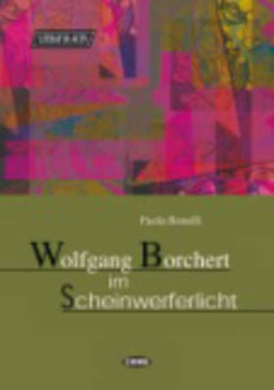 Cover for Collective · Wolfgang Borchert Im Scheinwerferlicht (Literatur) (German Edition) (Paperback Book) [German edition] (2008)