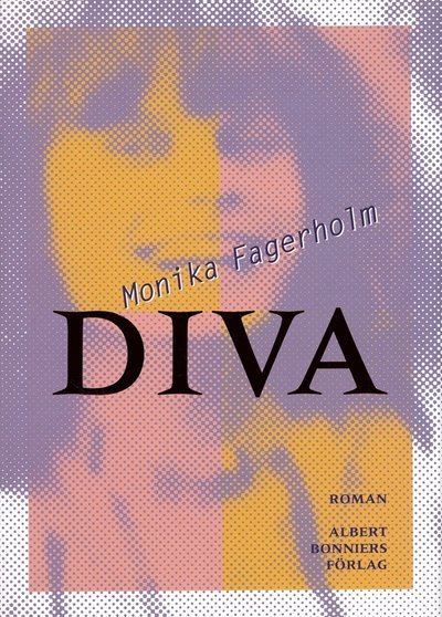 Cover for Monika Fagerholm · Diva : en uppväxts egna alfabet med docklaboratorium (en bonusberättelse ur framtiden) (ePUB) (2012)