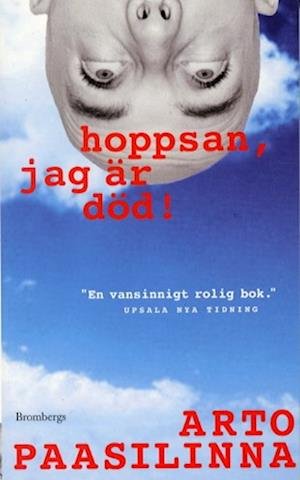 Cover for Arto Paasilinna · Hoppsan, jag är död (Taschenbuch) (2003)