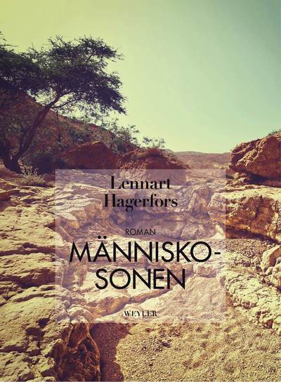 Cover for Lennart Hagerfors · Människosonen (Bound Book) (2016)