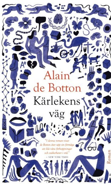 Cover for Alain De Botton · Kärlekens väg (Pocketbok) (2018)
