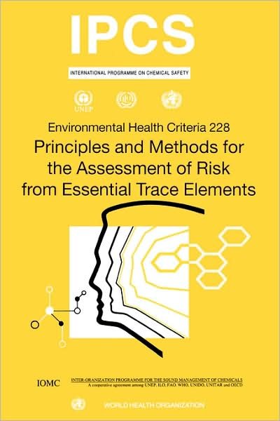 Cover for Unep · Principles and Methods for the Assessment of Risk from Essential Trace Elements: Environmental Health Criteria Series No. 228 (Environmental Healt Criteria) (Pocketbok) (2002)