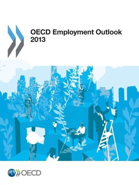 Cover for Oecd Organisation for Economic Co-operation and Development · Oecd Employment Outlook 2013 (Volume 2013) (Paperback Book) (2013)