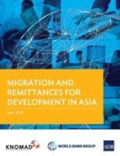 Cover for Asian Development Bank · Migration and Remittances for Development in Asia (Paperback Book) (2018)