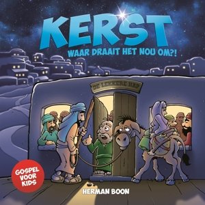 Cover for Herman Boon · Kerst Waar Draait Het Nou Om? (CD) (2014)