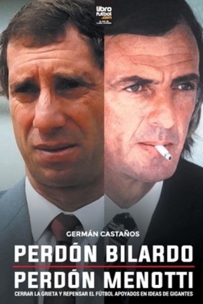 Cover for German Castanos · Perdon Bilardo. Perdon Menotti (Paperback Book) (2020)