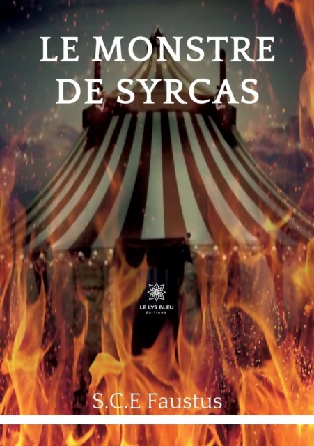 Cover for S C E Faustus · Le monstre de Syrcas (Paperback Bog) (2022)
