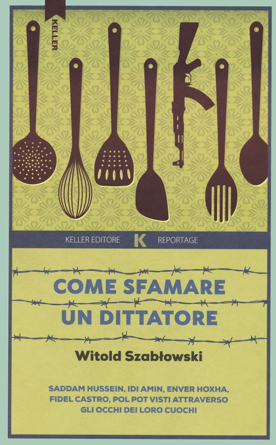 Cover for Witold Szablowski · Come Sfamare Un Dittatore (Book)