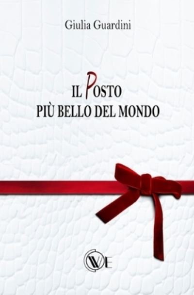 Cover for Giulia Guardini · Il Posto piu bello del mondo (Pocketbok) (2021)