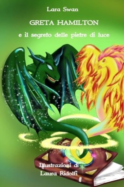 Cover for Lara Swan · Greta Hamilton e il segreto delle pietre di luce - Greta Hamilton (Paperback Book) (2022)