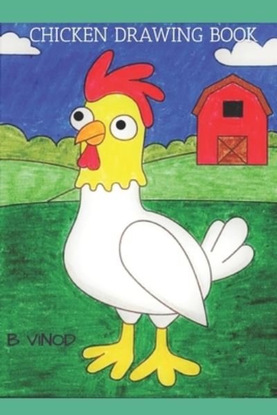 Cover for B Vinod · Chicken Drawing Book (Paperback Bog) (2022)