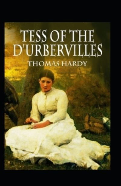 Cover for Thomas Hardy · Tess of the d'Urbervilles Annotated (Paperback Bog) (2021)