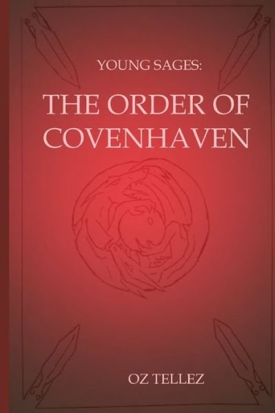 Cover for Oz Tellez · Young Sages: The Order of Covenhaven - Young Sages (Paperback Bog) (2021)