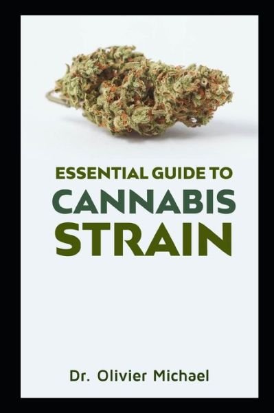 Cover for Dr Olivier Michael · Essential Guide to Cannabis Strain (Paperback Bog) (2020)