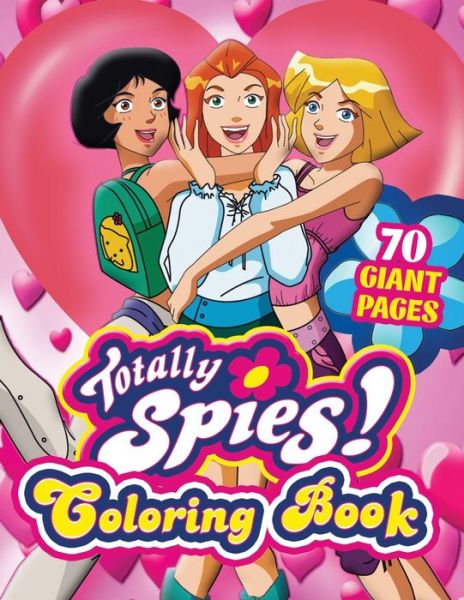 Cover for Jesus Martinez · Totally Spies Coloring Book (Paperback Book) (2020)