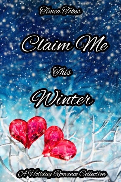 Cover for Timea Tokes · Claim Me This Winter (Paperback Book) (2021)