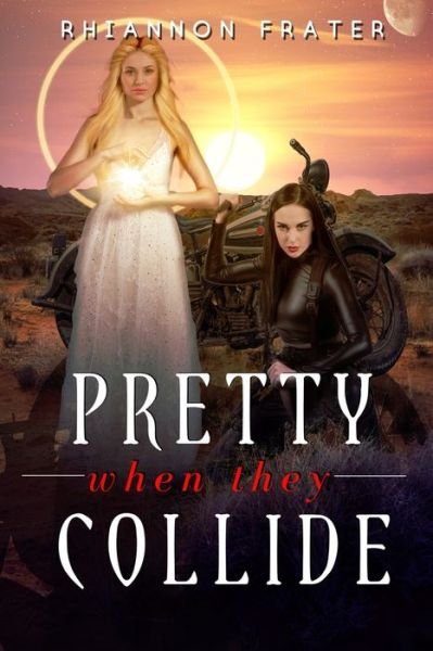 Cover for Rhiannon Frater · Pretty When They Collide (Taschenbuch) (2020)