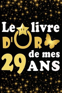 Cover for Livre D Carnet · Le Livre d'Or de mes 29 ans (Taschenbuch) (2020)