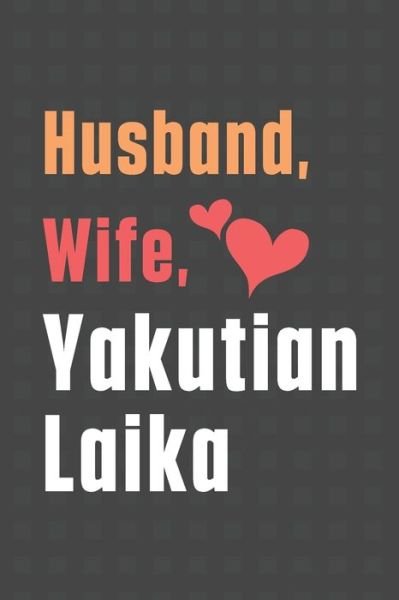 Cover for Wowpooch Press · Husband, Wife, Yakutian Laika (Paperback Book) (2020)