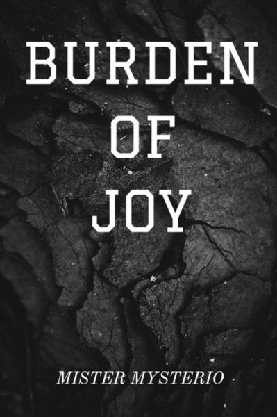 Cover for Mister Mysterio · Burden Of Joy (Paperback Book) (2020)