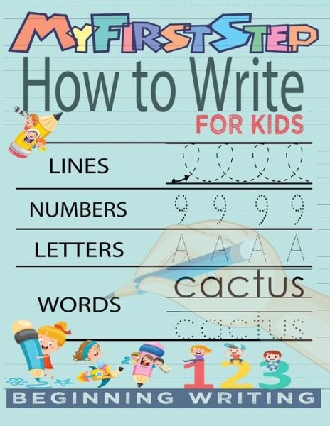 Cover for Kenzth Art · My First Step How To Write For Kids (Pocketbok) (2020)
