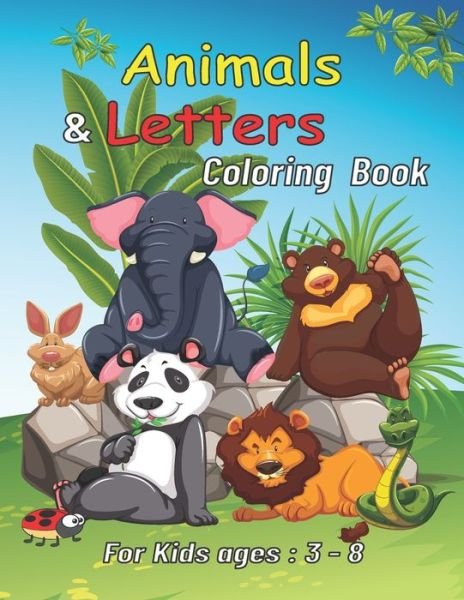 Cover for Ssil11 Ssila · Animals and Letters Coloring Books for Kids Ages (Paperback Book) (2020)